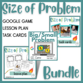 Big Problem Small Problem Lesson Plan and Games SEL Bundle