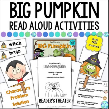Preview of Big Pumpkin Halloween Book Companion Reader's Theater, Story Element Activities