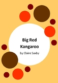 Big Red Kangaroo by Claire Saxby - Worksheets and Informat