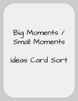 Preview of Big / Small Moments, Ideas Card Sort