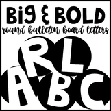 Big and Bold Round Bulletin Board Letters and Numbers