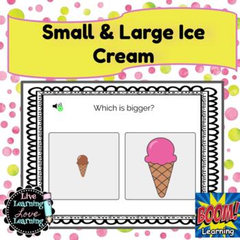 Preview of Big and Small Ice Cream | Boom Cards