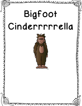 Preview of Bigfoot Cinderrrrella!