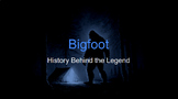 Bigfoot: History Behind the Legend