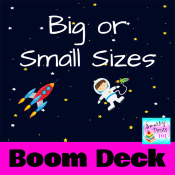 Preview of Bigger or Smaller Sizes Space Theme BOOM CARDS 