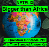 Bigger than Africa Netflix Documentary Worksheet