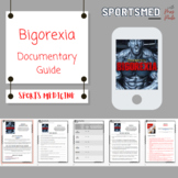 Bigorexia Documentary Guide (Sport Medicine, Psych, Ergoge