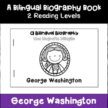 Preview of Bilingual Biography: George Washington (Biografía Bilingüe)