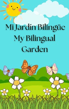 Preview of Bilingual Book: Mi Jardin Bilingue/My Bilingual Garden