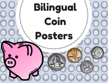Preview of Bilingual Coin Posters (Carteles - letreros de monedas) Math Spanish- Dinero