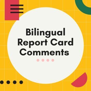 Preview of Bilingual (English/Spanish) Report Card Comments 