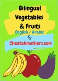 Bilingual (English and Arabic) Vegetables and Fruits with 