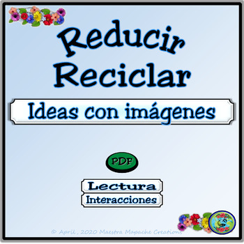 Preview of Earth Day Environmental Reading Activity with Photo Images - Reducir y Reciclar