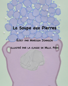 Preview of Bilingual French/English Adapted Stone Soup book for students