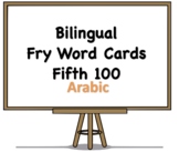 Bilingual Fry Words (Fifth 100), Arabic and English Flash Cards