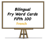 Bilingual Fry Words (Fifth 100), French and English Flash Cards