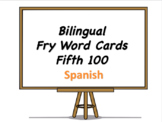 Bilingual Fry Words (Fifth 100), Spanish and English Flash Cards
