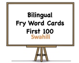 Bilingual Fry Words (First 100), Swahili (Kiswahili) and E
