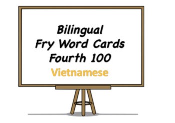 Preview of Bilingual Fry Words (Fourth 100), Vietnamese and English Flash Cards