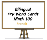 Bilingual Fry Words (Ninth 100), French and English Flash Cards