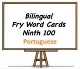 Bilingual Fry Words (Ninth 100), Portuguese and English Fl