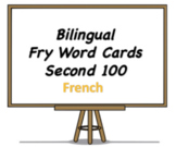 Bilingual Fry Words (Second 100), French and English Flash Cards