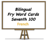Bilingual Fry Words (Seventh 100), French and English Flash Cards