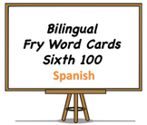 Bilingual Fry Words (Sixth 100), Spanish and English Flash Cards