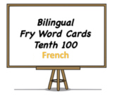 Bilingual Fry Words (Tenth 100), French and English Flash Cards