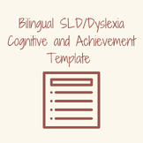 Bilingual SLD/Dyslexia Cognitive and Achievement Write-Up