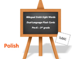 Bilingual Sight Words, Polish and English Flash Cards