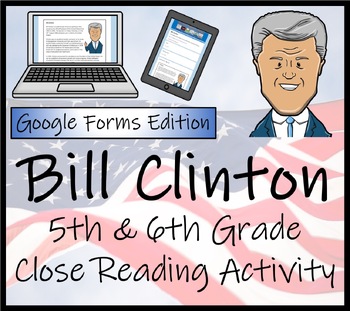 Preview of Bill Clinton Close Reading Activity Digital & Print | 5th Grade & 6th Grade
