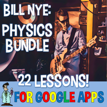 Preview of Bill Nye 22 LESSON PHYSICS BUNDLE  Newtons laws, waves, more SELF-GRADING Google