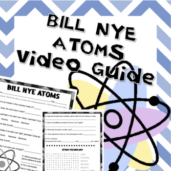 Preview of Bill Nye Atoms Video Guide