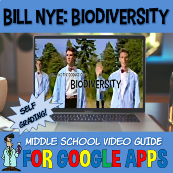 Preview of Bill Nye BIODIVERSITY / ECOLOGY middle school DIGITAL SELF-GRADING Google apps