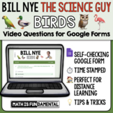 Bill Nye Birds Google Forms Video Questions with time stamp