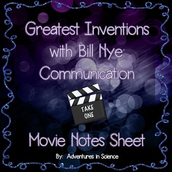 Preview of Greatest Inventions with Bill Nye: Communication Movie Notes Sheet