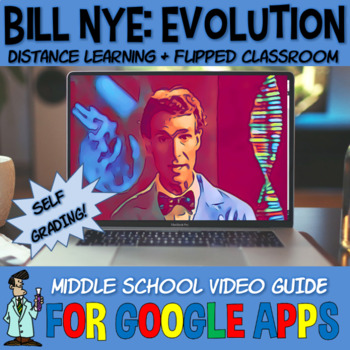 Preview of Bill Nye EVOLUTION ADAPTATIONS 5-9 DISTANCE LEARNING SELF-GRADING Google Apps 