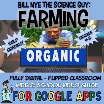 Preview of Bill Nye FARMING / ECOSYSTEMS / ECOLOGY / GOOGLE CLASSROOM SELF-GRADING 4-8