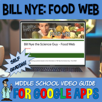 Preview of Bill Nye FOOD WEB distance learning middle school SELF-GRADING Google Apps 5-8