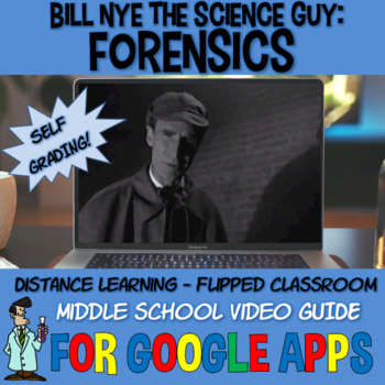 Preview of Bill Nye FORENSICS GOOGLE APPS form classroom drive SELF-GRADING 4th - 8th 