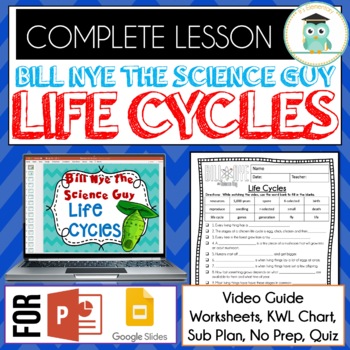 Preview of Bill Nye LIFE CYCLES - Video Guide, Quiz, Sub Plan, Worksheets, No Prep, Lesson