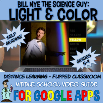 Preview of Bill Nye LIGHT & COLOR / WAVES PHYSICS GOOGLE APPS classroom drive SELF-GRADING
