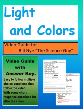 Preview of Bill Nye: S1E16 Light and Colors (light interaction and colors) video sheet
