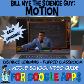 Preview of Bill Nye MOTION NEWTON'S LAWS PHYSICS GOOGLE APPS classroom drive SELF-GRADING