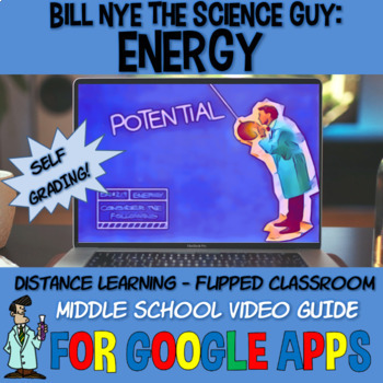 Preview of Bill Nye POTENTIAL KINETIC ENERGY GOOGLE APPS form classroom SELF-GRADING 4-8th