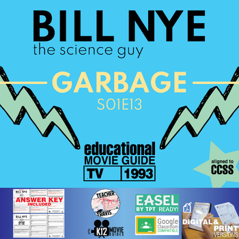 Preview of Bill Nye | S01E13 - Garbage | Recycling | Waste | Video Guide Worksheet