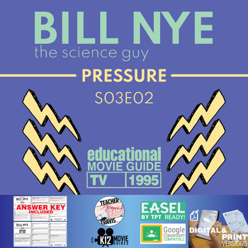 Preview of Bill Nye | S03E02 - Pressure Video Guide Worksheet | Vacuum | Hydraulics