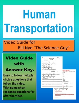 Preview of Bill Nye: S3E16 Human Transportation video follow along        (with answer key)