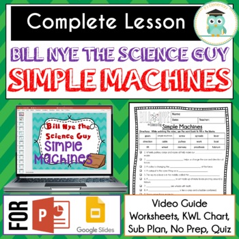 Preview of Bill Nye SIMPLE MACHINES Video Guide, Quiz, Sub Plan, Worksheets, No Prep Lesson